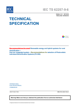 IEC TS 62257-9-6:2019 IEC TS 62257-9-6:2019 RLV - Renewable energy and hybrid systems for rural electrification - Part 9-6: Integrated systems - Recommendations for selection of Photovoltaic Individual Electrification Systems (PV-IES)
Released:9/26/2019
Isbn:9782832274545 - Page 3 preview