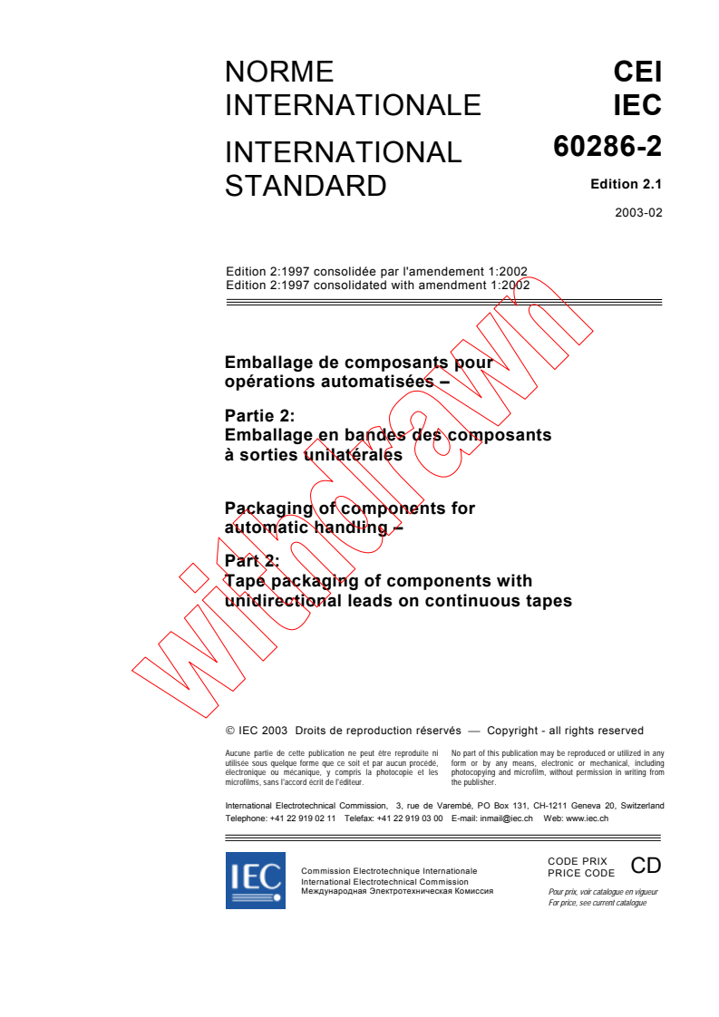 IEC 60286-2:1997+AMD1:2002 CSV - Packaging of components for automatic handling - Part 2: Tape packaging of components with unidirectional leads on continuous tapes
Released:2/10/2003
Isbn:2831867606
