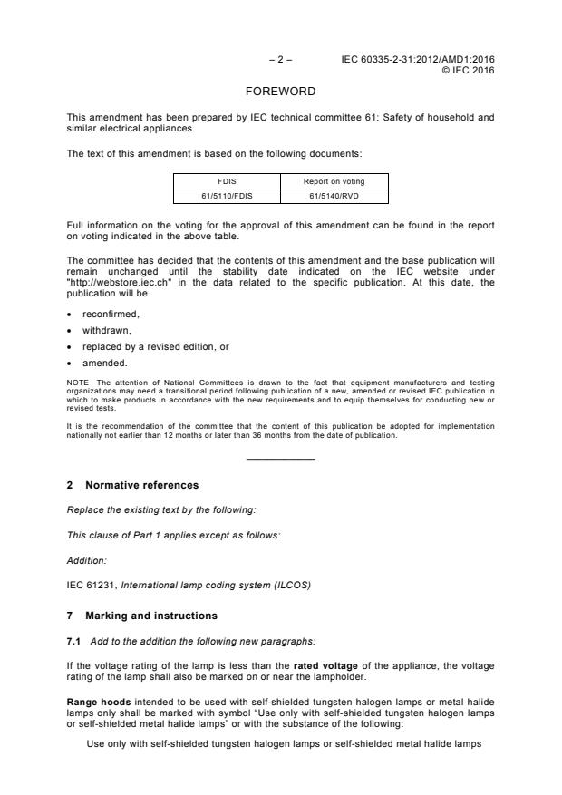 IEC 60335-2-31:2012/AMD1:2016 IEC 60335-2-31:2012/AMD1:2016 - Amendment 1 - Household and similar electrical appliances - Safety - Part 2-31: Particular requirements for range hoods and other cooking fume extractors - Page 4 preview