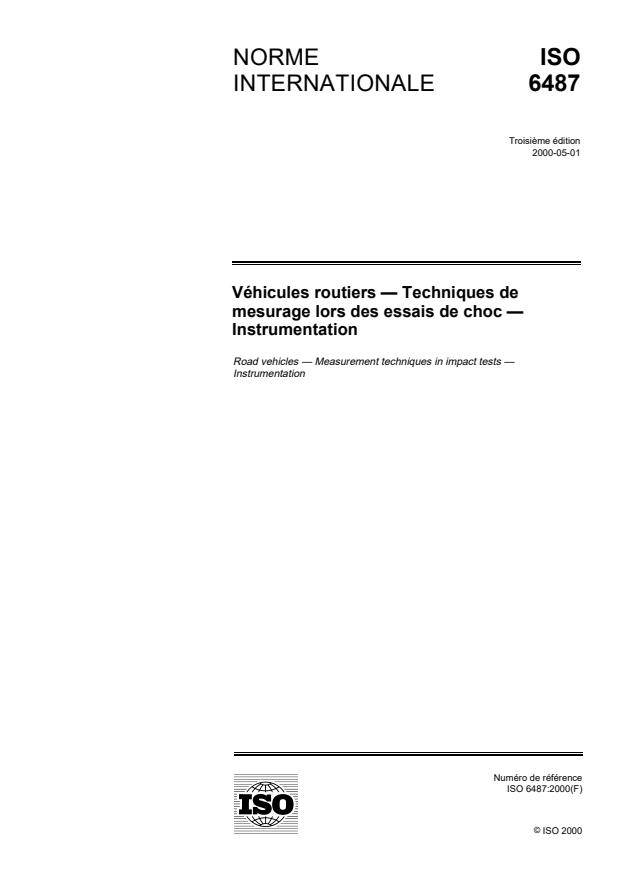 ISO 6487:2000 - Véhicules routiers -- Techniques de mesurage lors des essais de chocs -- Instrumentation