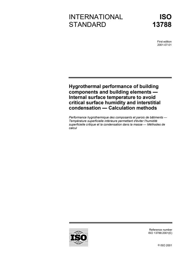 ISO 13788:2001 - Hygrothermal performance of building components and building elements -- Internal surface temperature to avoid critical surface humidity and interstitial condensation -- Calculation methods