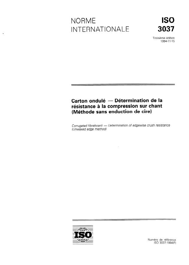 ISO 3037:1994 - Carton ondulé -- Détermination de la résistance a la compression sur chant (Méthode sans enduction de cire)