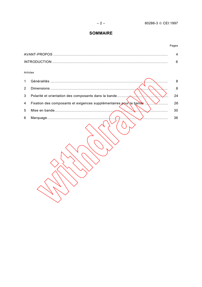 IEC 60286-3:1997 IEC 60286-3:1997 - Packging of components for automatic handling - Part 3: Packaging of leadless components on continuous tapes
Released:12/22/1997
Isbn:2831841666 - Page 4 preview