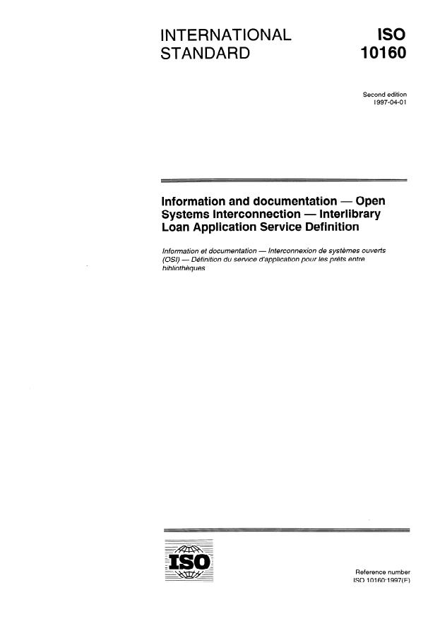 ISO 10160:1997 - Information and documentation -- Open Systems Interconnection -- Interlibrary Loan Application Service Definition