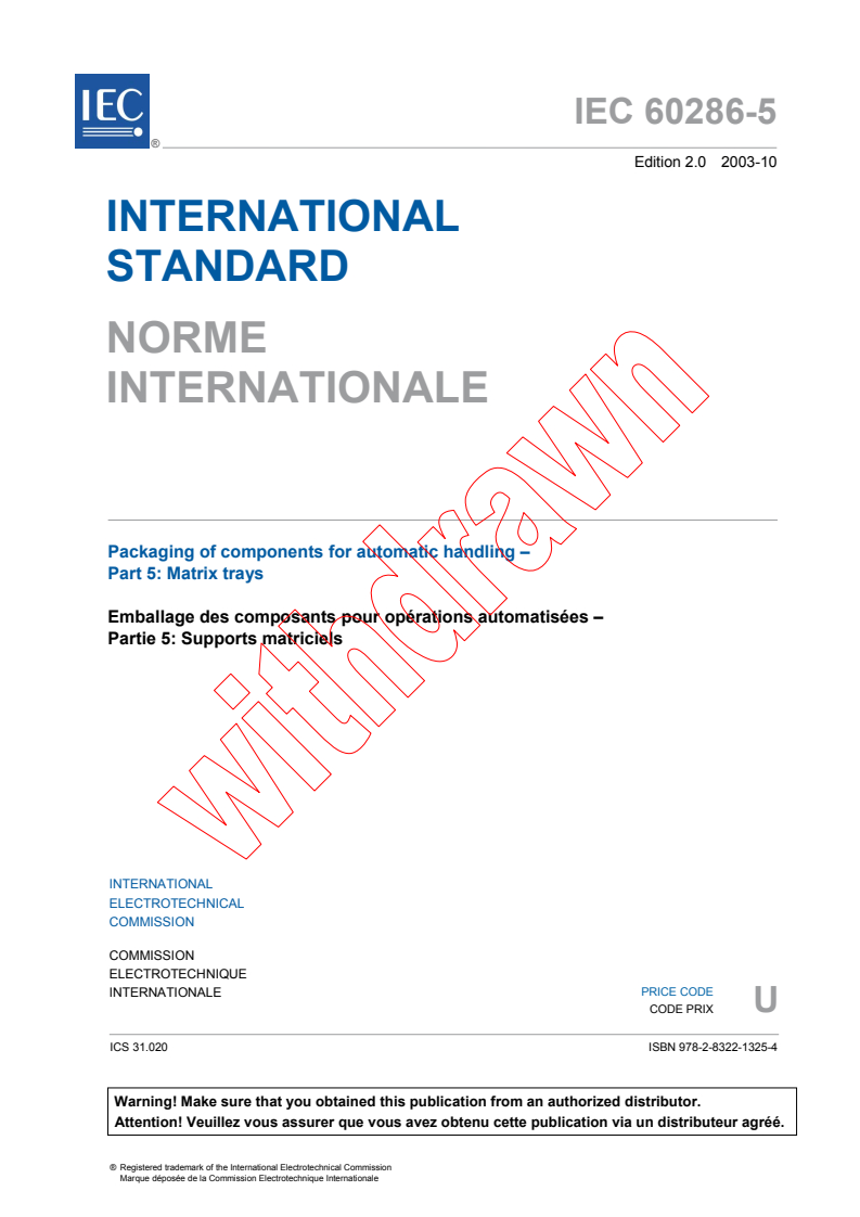 IEC 60286-5:2003 - Packaging of components for automatic handling - Part 5: Matrix trays
Released:10/30/2003
Isbn:9782832213254