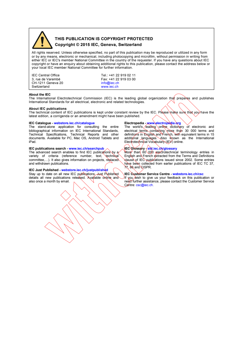 IEC PAS 61076-3-122:2015 IEC PAS 61076-3-122:2015 - Connectors for electronic equipment - Product requirements - Part 3-122: Detail specification for rugged 8-way, shielded, free and fixed connectors
Released:3/5/2015
Isbn:9782832219812 - Page 2 preview