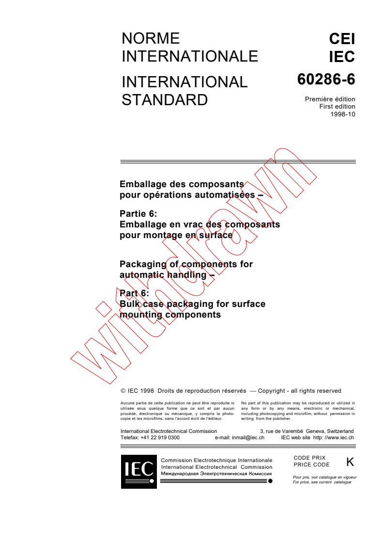 IEC 60286-6:1998 IEC 60286-6:1998 - Packaging of components for automatic handling - Part 6: Bulk case packaging for surface mounting components
Released:10/7/1998
Isbn:2831845165 - Page 3 preview