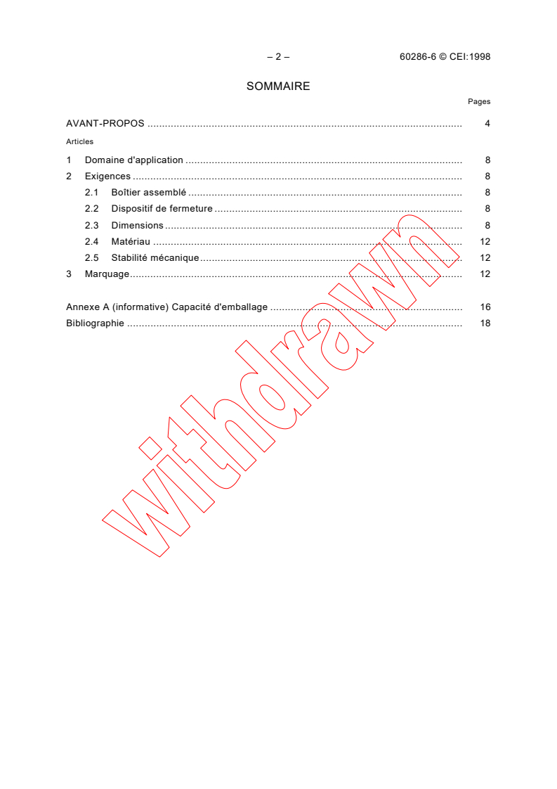 IEC 60286-6:1998 IEC 60286-6:1998 - Packaging of components for automatic handling - Part 6: Bulk case packaging for surface mounting components
Released:10/7/1998
Isbn:2831845165 - Page 4 preview