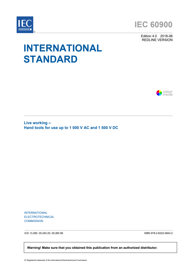 IEC 60900:2018 RLV - Live working - Hand tools for use up to 1 000 V AC and 1 500 V DC
Released:6/20/2018
Isbn:9782832258422