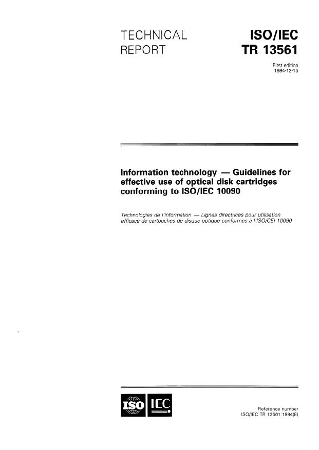ISO/IEC TR 13561:1994 - Information technology -- Guidelines for effective use of optical disk cartridges conforming to ISO/IEC 10090