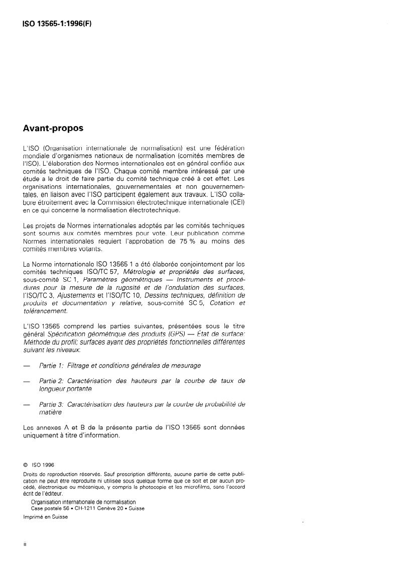 ISO 13565-1:1996 ISO 13565-1:1996 - Geometrical Product Specifications (GPS) — Surface texture: Profile method; Surfaces having stratified functional properties — Part 1: Filtering and general measurement conditions
Released:12/5/1996 - Page 2 preview