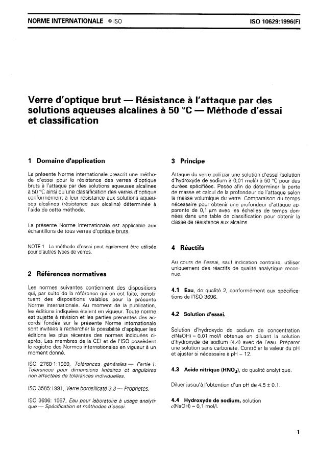 ISO 10629:1996 - Verre d'optique brut -- Résistance a l'attaque par des solutions aqueuses alcalines a 50 degrés C -- Méthode d'essai et classification
