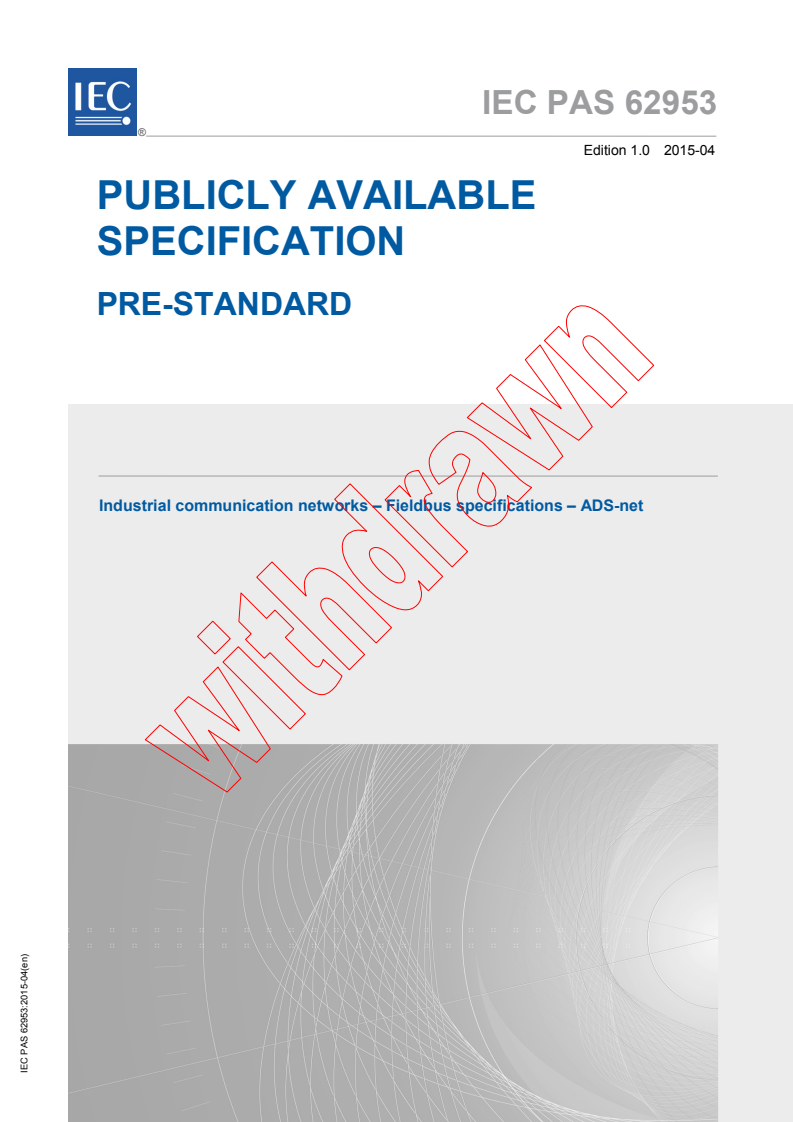 IEC PAS 62953:2015 - Industrial communication networks - Fieldbus specifications - ADS-net
Released:4/22/2015
Isbn:9782832224458