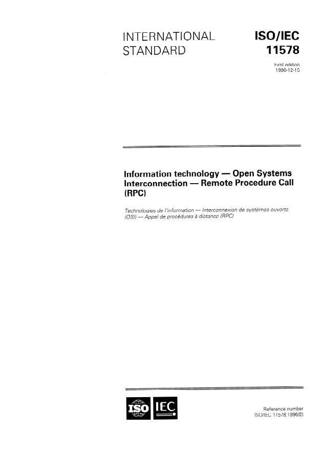 ISO/IEC 11578:1996 - Information technology -- Open Systems Interconnection -- Remote Procedure Call (RPC)