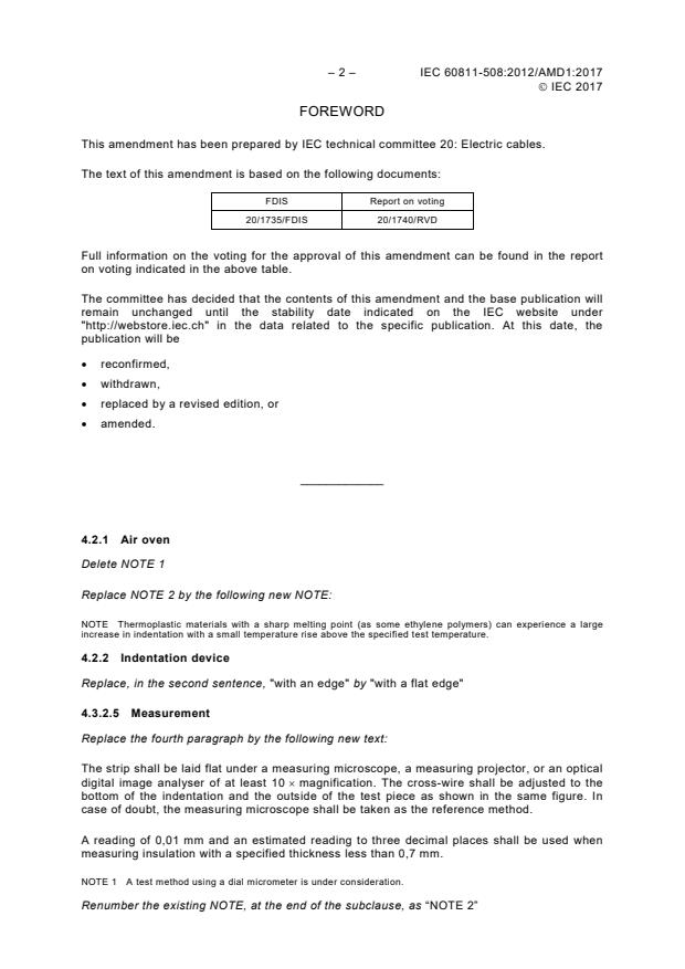 IEC 60811-508:2012/AMD1:2017 IEC 60811-508:2012/AMD1:2017 - Amendment 1 - Electric and optical fibre cables - Test methods for non-metallic materials - Part 508: Mechanical tests - Pressure test at high temperature for insulation and sheaths
Released:7/21/2017 - Page 4 preview