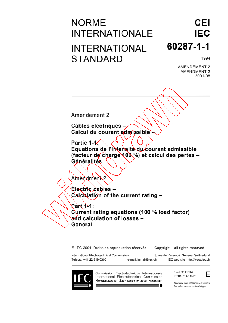 IEC 60287-1-1:1994/AMD2:2001 - Amendment 2 - Electric cables - Calculation of the current rating - Part 1: Current rating equations (100% load factor) and calculation of losses - Section 1: General
Released:8/27/2001
Isbn:2831859794