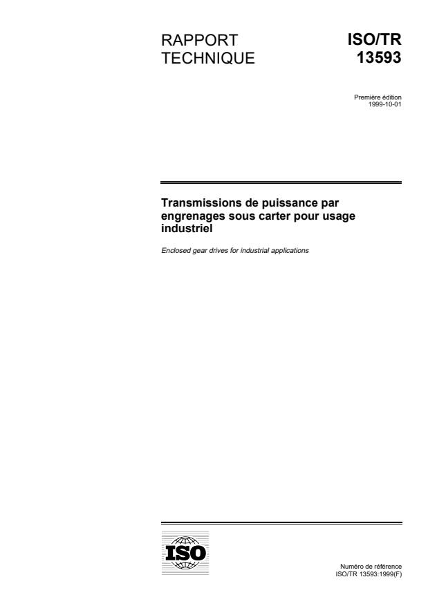 ISO/TR 13593:1999 - Transmissions de puissance par engrenages sous carter pour usage industriel