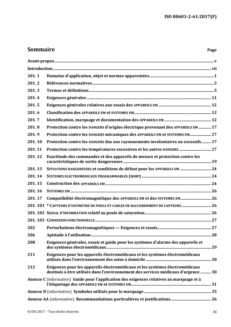 ISO 80601-2-61:2017 - Appareils électromédicaux - Partie 2-61: Exigences particulières pour la sécurité de base et les performances essentielles pour les oxymètres de pouls
Released:12/15/2017