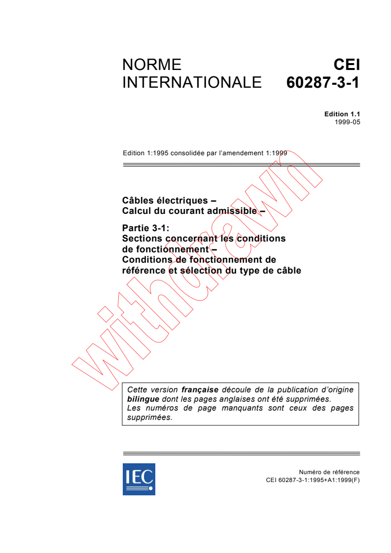 IEC 60287-3-1:1995+AMD1:1999 CSV - Câbles électriques - Calcul du courant admissible - Partie 3-1: Sections concernant les conditions de fonctionnement - Conditions de fonctionnement de référence et sélection du type de câble
Released:5/31/1999