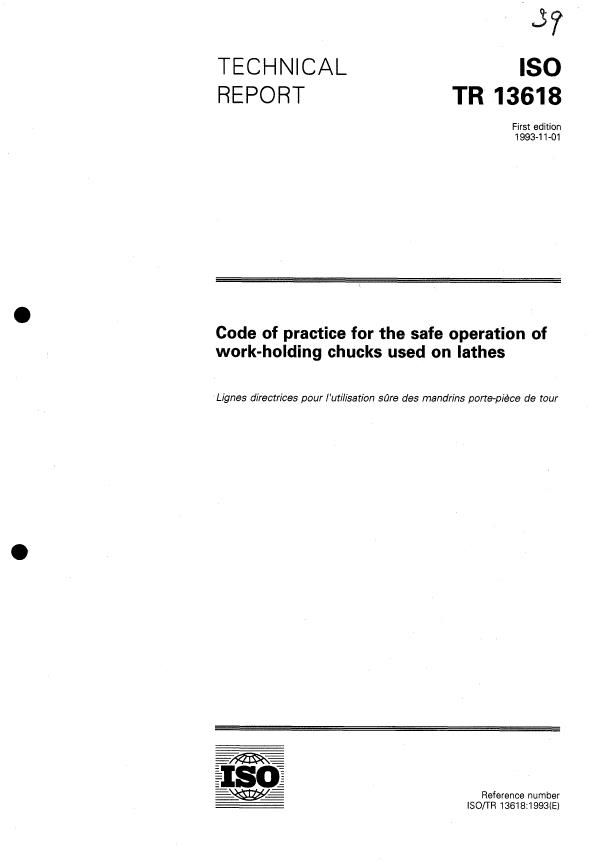 ISO/TR 13618:1993 - Code of practice for the safe operation of work-holding chucks used on lathes