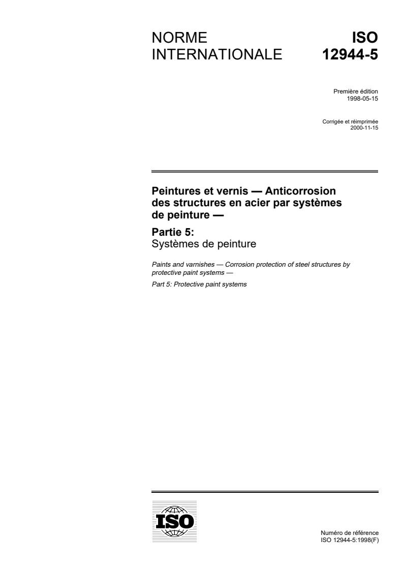 ISO 12944-5:1998 - Paints and varnishes — Corrosion protection of steel structures by protective paint systems — Part 5: Protective paint systems
Released:11/23/2000