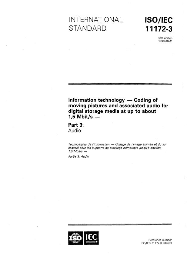 ISO/IEC 11172-3:1993 - Information technology -- Coding of moving pictures and associated audio for digital storage media at up to about 1,5 Mbit/s
