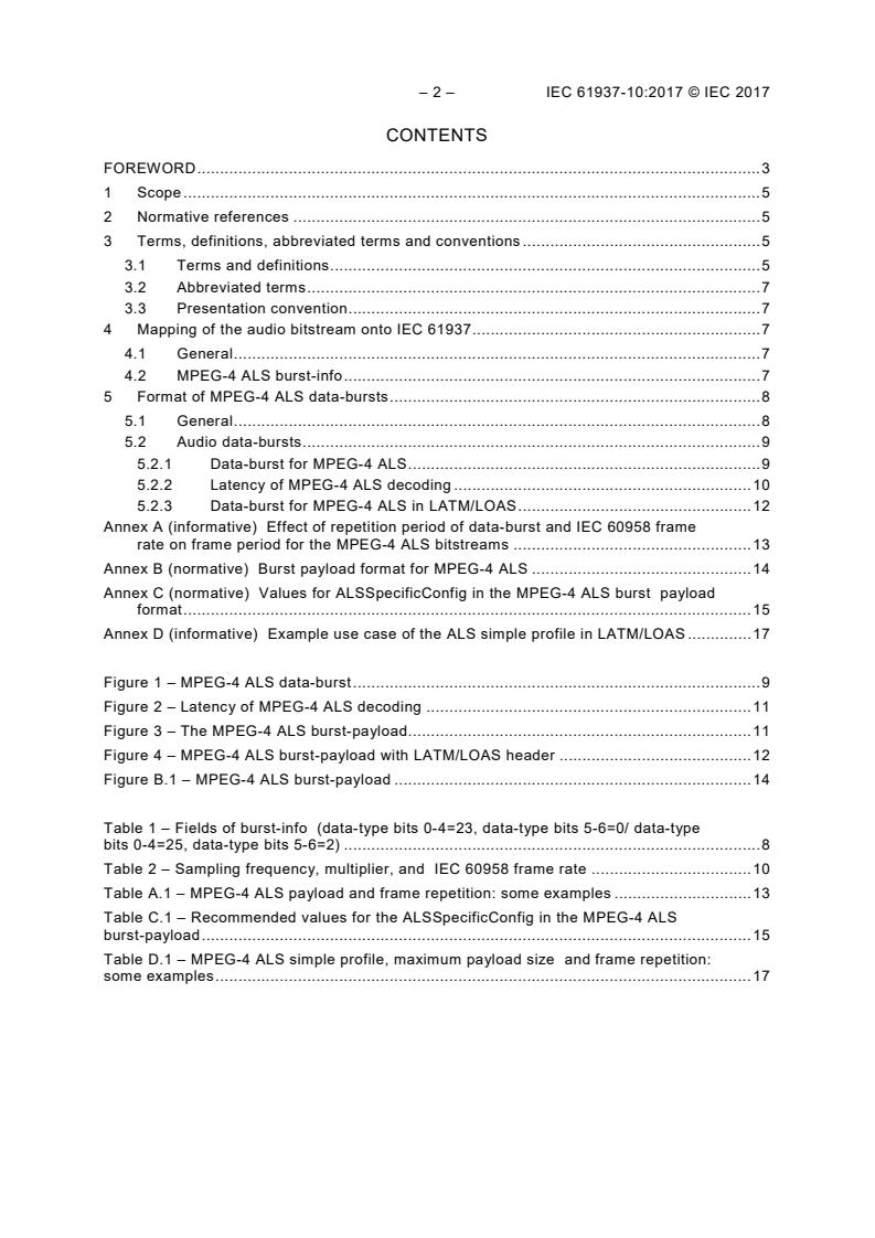 IEC 61937-10:2017 IEC 61937-10:2017 - Digital audio - Interface for non-linear PCM encoded audio bitstreams applying IEC 60958 - Part 10: Non-linear PCM bitstreams according to the MPEG-4 audio lossless coding (ALS) format - Page 4 preview
