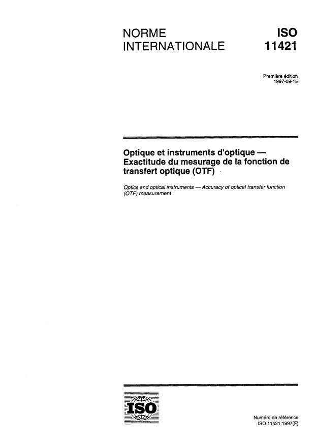 ISO 11421:1997 - Optique et instruments d'optique -- Exactitude du mesurage de la fonction de transfert optique (OTF)
