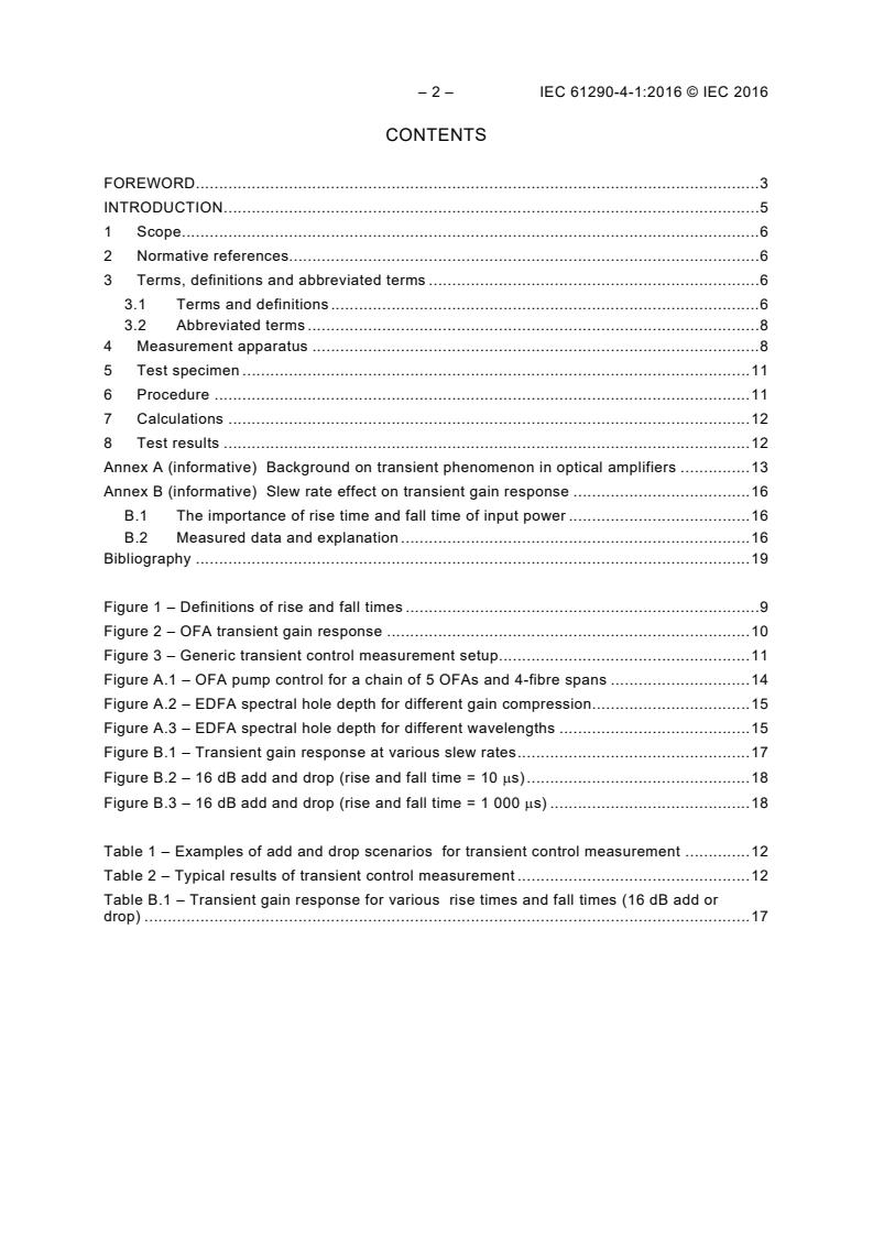 IEC 61290-4-1:2016 IEC 61290-4-1:2016 - Optical amplifiers - Test methods - Part 4-1: Gain transient parameters - Two-wavelength method - Page 4 preview