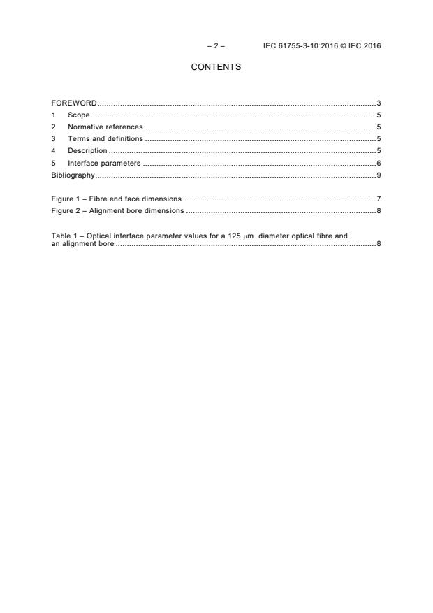 IEC 61755-3-10:2016 IEC 61755-3-10:2016 - Fibre optic interconnecting devices and passive components - Connector optical interfaces - Part 3-10: Connector parameters of non-dispersion shifted single mode physically contacting fibres - non-angled, ferrule-less, bore alignment connectors - Page 4 preview
