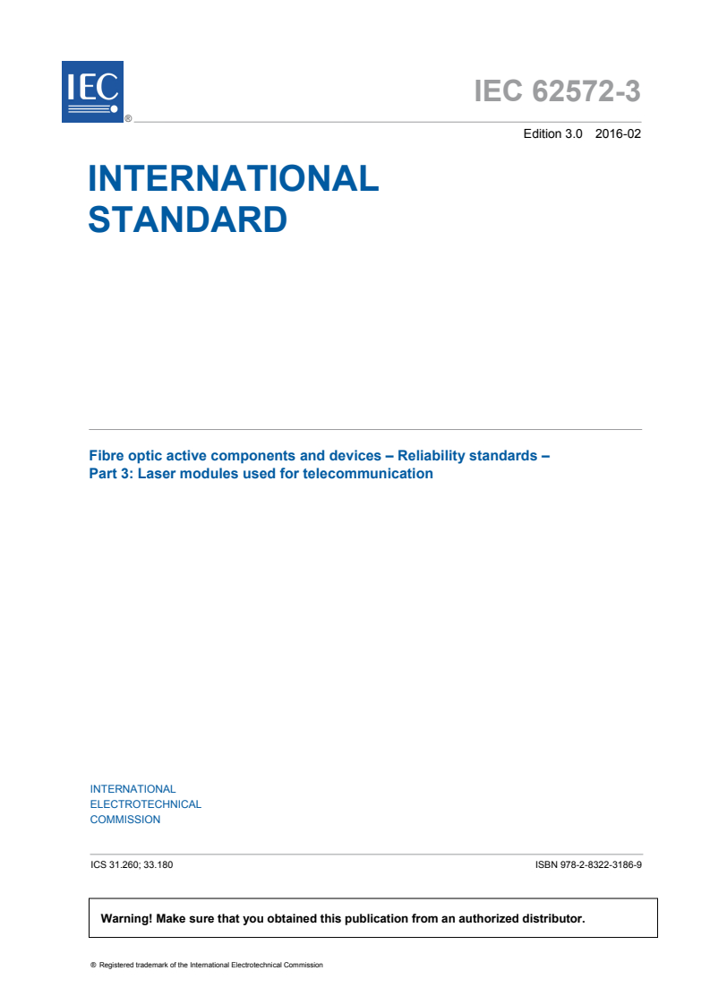 IEC 62572-3:2016 - Fibre optic active components and devices - Reliability standards - Part 3: Laser modules used for telecommunication
Released:2/18/2016
Isbn:9782832231869