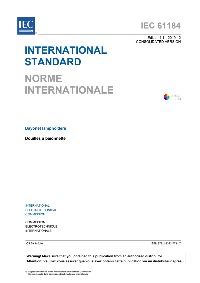 IEC 61184:2017+AMD1:2019 CSV - Bayonet lampholders
Released:12/11/2019
Isbn:9782832277317