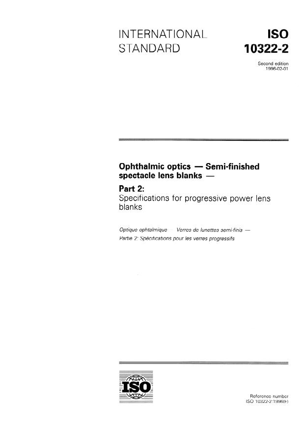 ISO 10322-2:1996 - Ophthalmic optics -- Semi-finished spectacle lens blanks