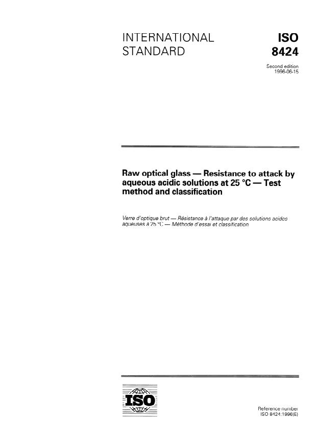 ISO 8424:1996 - Raw optical glass -- Resistance to attack by aqueous acidic solutions at 25 degrees C -- Test method and classification