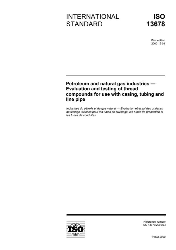 ISO 13678:2000 - Petroleum and natural gas industries -- Evaluation and testing of thread compounds for use with casing, tubing and line pipe