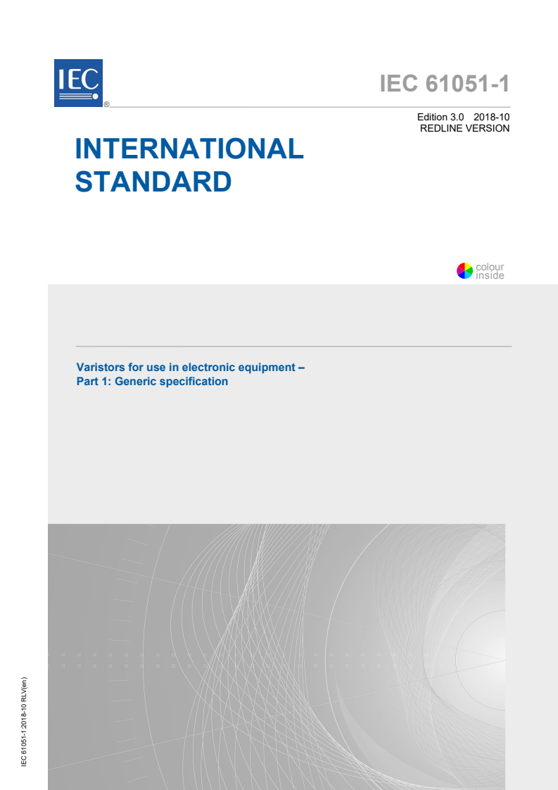 IEC 61051-1:2018 RLV - Varistors for use in electronic equipment - Part 1: Generic specification
Released:10/29/2018
Isbn:9782832262115