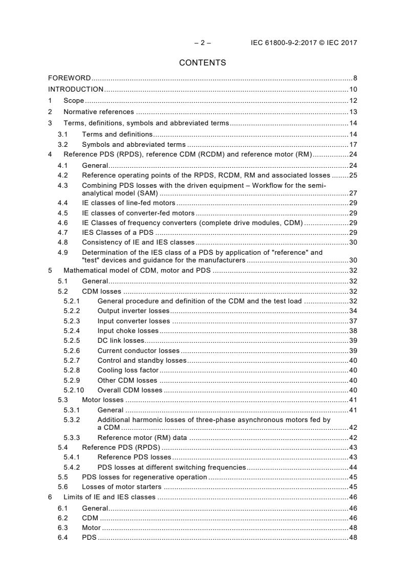 IEC 61800-9-2:2017 IEC 61800-9-2:2017 - Adjustable speed electrical power drive systems - Part 9-2: Ecodesign for power drive systems, motor starters, power electronics and their driven applications - Energy efficiency indicators for power drive systems and motor starters - Page 4 preview