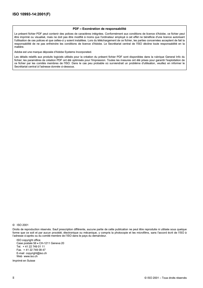 ISO 10993-14:2001 ISO 10993-14:2001 - Évaluation biologique des dispositifs médicaux — Partie 14: Identification et quantification des produits de dégradation des céramiques
Released:11/22/2001 - Page 2 preview