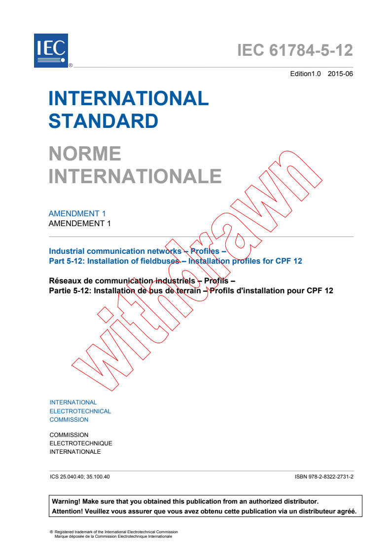 IEC 61784-5-12:2010/AMD1:2015 - Amendment 1 - Industrial communication networks - Profiles - Part 5-12: Installation of fieldbuses - Installation profiles for CPF 12
Released:6/17/2015
Isbn:9782832227312