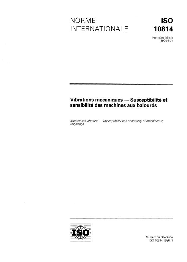 ISO 10814:1996 - Vibrations mécaniques -- Susceptibilité et sensibilité des machines aux balourds