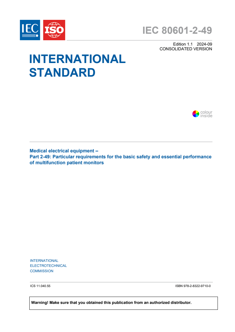 IEC 80601-2-49:2018+AMD1:2024 CSV - Medical electrical equipment - Part 2-49: Particular requirements for the basic safety and essential performance of multifunction patient monitors
Released:11. 09. 2024
Isbn:9782832297100