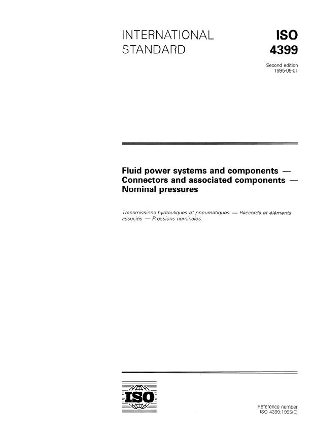 ISO 4399:1995 - Fluid power systems and components -- Connectors and associated components -- Nominal pressures