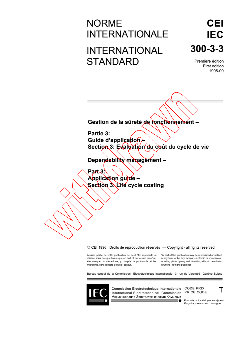IEC 60300-3-3:1996 - Dependability management - Part 3: Application guide - Section 3: Life cycle costing
Released:9/11/1996
