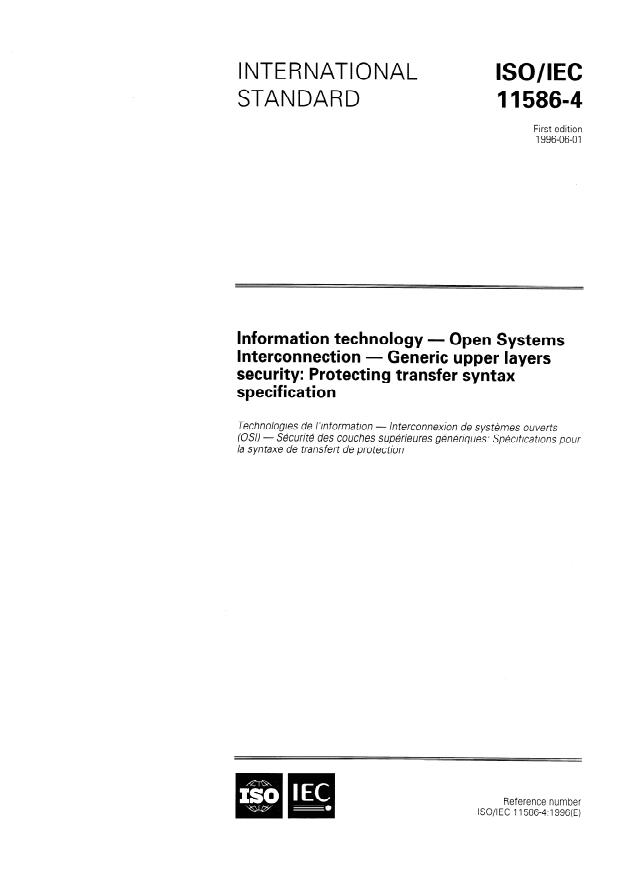 ISO/IEC 11586-4:1996 - Information technology -- Open Systems Interconnection -- Generic upper layers security: Protecting transfer syntax specification