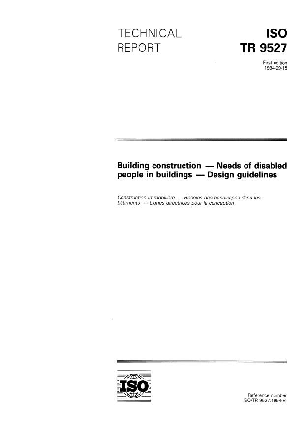 ISO/TR 9527:1994 - Building construction -- Needs of disabled people in buildings -- Design guidelines