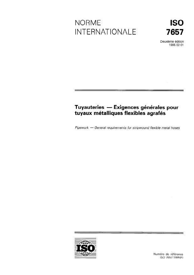 ISO 7657:1995 - Tuyauteries -- Exigences générales pour tuyaux métalliques flexibles agrafés