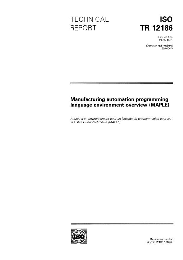 ISO/TR 12186:1993 - Manufacturing automation programming language environment overview (MAPLE)