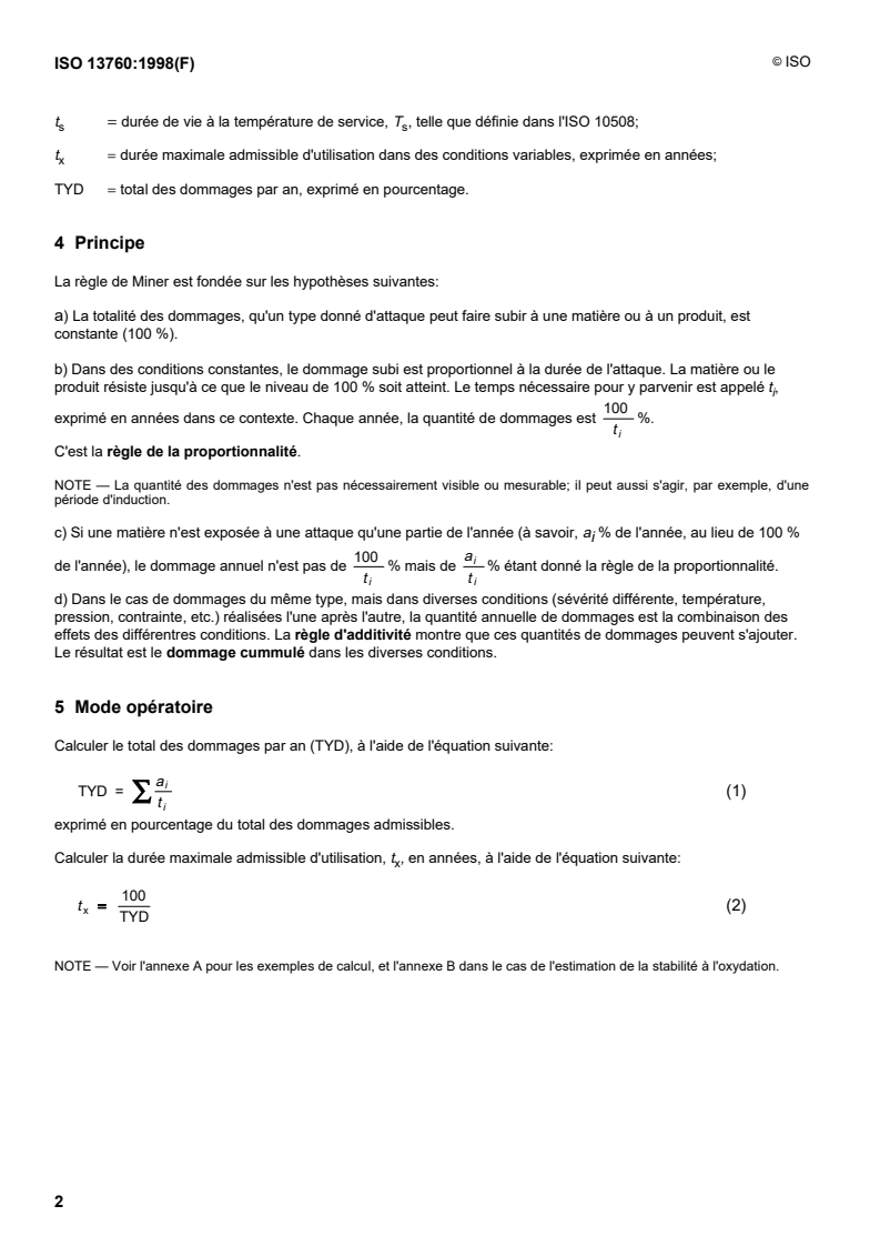 ISO 13760:1998 ISO 13760:1998 - Tubes en matières plastiques pour le transport des fluides sous pression — Règle de Miner — Méthode de calcul du cumul des dommages
Released:5/14/1998 - Page 4 preview
