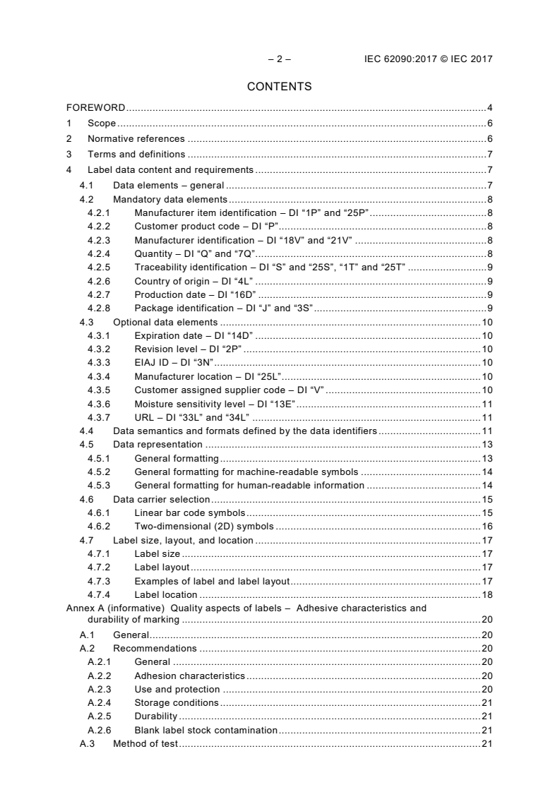 IEC 62090:2017 IEC 62090:2017 - Product package labels for electronic components using bar code and two-dimensional symbologies
Released:4/11/2017
Isbn:9782832241608 - Page 4 preview