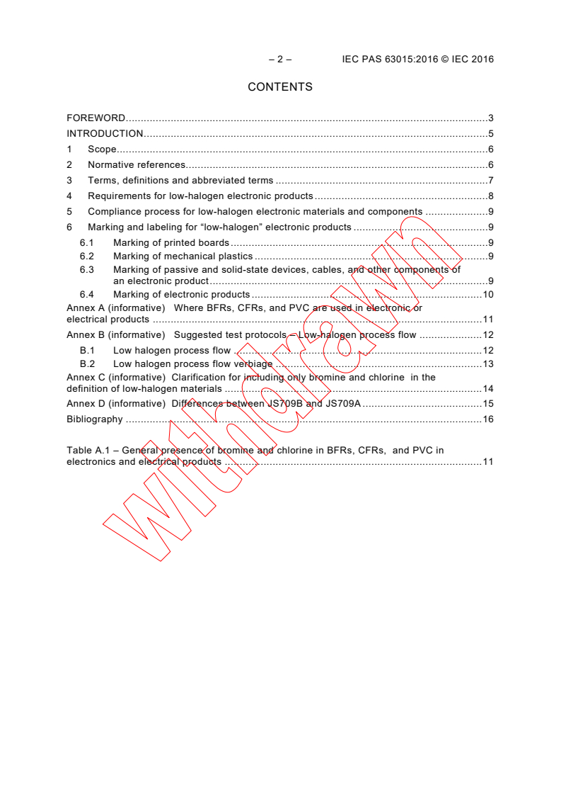 IEC PAS 63015:2016 IEC PAS 63015:2016 - Definition of "Low-Halogen" for electronic products
Released:6/15/2016
Isbn:9782832234716 - Page 4 preview